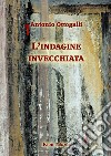 L'indagine invecchiata libro