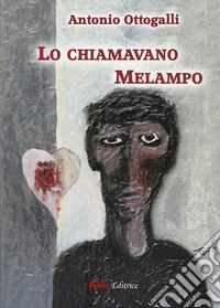 Lo chiamavano Melampo libro