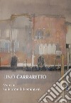 Lino Carraretto. Venezie sulle orme di Hemingway libro