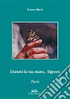 Dammi la tua mano, Signore libro