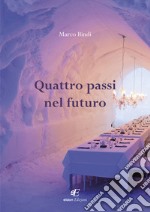 Quattro passi nel futuro libro