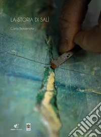 La storia di Salì. Catalogo della mostra (Genova, 11 maggio-26 luglio 2026). Ediz. illustrata