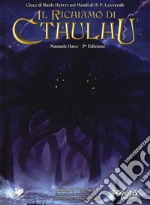 Il richiamo di Chtulhu. Manuale base. Ediz. a colori libro