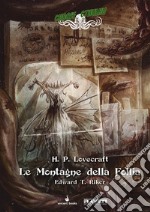 Le montagne della follia. Choose Cthulhu. Libro game. Vol. 2 libro