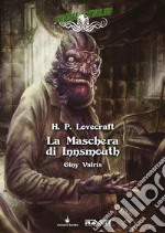 La maschera di Innsmouth. Choose Cthulhu. Libro game. Vol. 3 libro