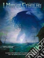 I miti di Cthulhu. Per D&D libro