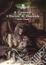 L'orrore di Dunwich. Choose Cthulhu. Libro game. Vol. 5 libro