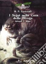 I sogni nella casa della strega. Choose Cthulhu. Libro game. Vol. 6 libro