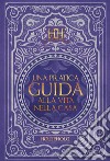 Una pratica guida alla vita nella casa. Household libro di Sirignano Riccardo Formicola Simone