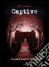 Captive. In questo fumetto l'eroe sei tu! Fumettogame libro