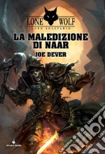 La maledizione di Naar. Lupo Solitario. Vol. 20 libro