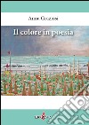 Il colore in poesia libro di Graziosi Anna