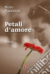 Petali d'amore libro