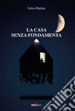 La casa senza fondamenta. Audiolibro libro