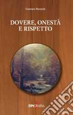 Dovere, onestà e rispetto libro