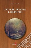 Dovere, onestà e rispetto libro