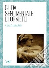 Guida sentimentale di Orvieto libro