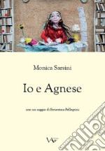 Io e Agnese libro