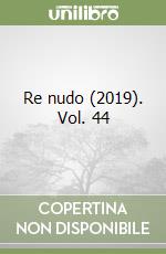 Re nudo (2019). Vol. 44