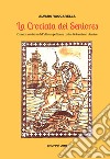 La crociata dei seniores. Cronaca semiseria dell'ultima spedizione contro l'estremismo islamico libro di Vaccarella Alvaro