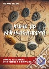 Rune ed enneagramma. Quando due antiche conoscenze si incontrano libro