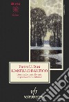 L'anello baltico. Lituania, Lettonia, Estonia: un profilo storico-culturale libro di Dini Pietro U.