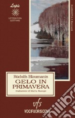 Gelo in primavera, e altri racconti