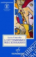 L'ottimismo necessario