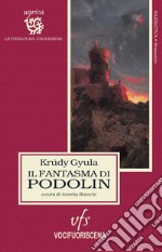 Il fantasma di Podolin libro