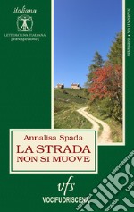 La strada non si muove libro