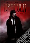 Dracula. Love never dies libro di Luchetti Natascia