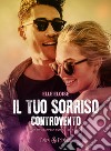 Il tuo sorriso controvento. How to disappear completely. Vol. 3 libro