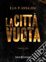 La città vuota libro