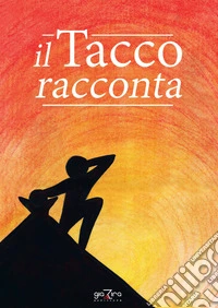 Il Tacco racconta libro