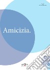 Amicizia libro