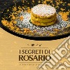 I segreti di Rosario libro