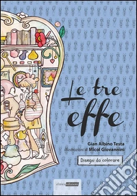 Le tre Effe