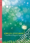 Una felicità leggera leggera libro di Lucciarini Loriana