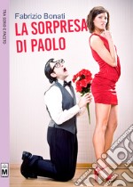 La sorpresa di Paolo libro