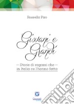 Giovani e grandi. Storie di ragazzi che in Italia ce l'hanno fatta libro