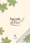 Racconti diVini. Concorso letterario 2020 libro