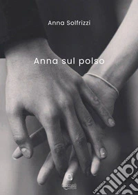 Anna sul polso