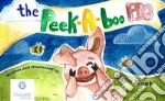 The peek-a-boo pig. Ediz. italiana e inglese