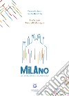 Milano città di passaggio o di nuove radici? libro