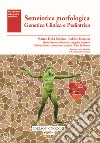 Semeiotica morfologica in genetica clinica e pediatrica libro