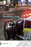 Paradise city libro
