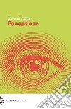 Panopticon libro