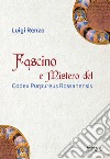 Fascino e mistero del Codex Purpureus Rossanensis libro