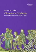 Chronicon Calabriae. La feudalità cassinese a Cetraro e Fella libro