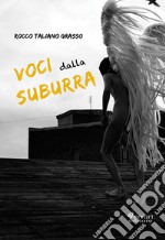 Voci dalla suburra libro